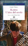 Kamo. L'idea del secolo libro