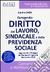 Compendio di diritto del lavoro, sindacale e della previdenza sociale Compendio di diritto del lavoro, sindacale e della previdenza sociale