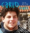 Carlo. Ediz. illustrata libro