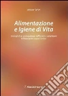 Alimentazione e igiene di vita libro