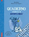 Quaderno d'esercizi di mindfulness libro