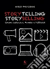 Storytelling storyselling. Cinema letteratura fumetto e pubblicità libro