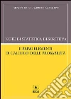 Note di statistica descrittiva e primi elementi di calcolo delle probabilità libro