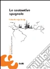 Le Sostantive spagnole libro