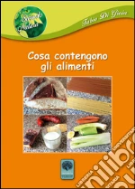 Cosa centengono gli alimenti