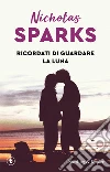 Ricordati di guardare la luna libro