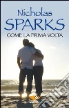Come la prima volta libro
