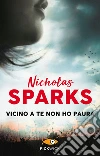 Vicino a te non ho paura libro