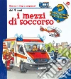I mezzi di soccorso. Ediz. a colori libro