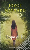 Dopo di lei libro