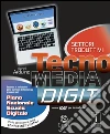 Tecnomedia digit. Settori produttivi-Tavole-Mi preparo per l'interrogazione. Con e-book. Con espansione online. Per la Scuola media. Con DVD-ROM libro