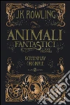 Animali fantastici e dove trovarli libro