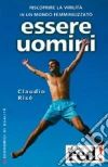 Essere uomini libro