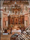 Tesori di fede. Luoghi di culto a Champorcher. Ediz. illustrata libro
