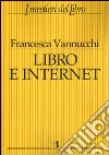 Libro e Internet. Editori, librerie, lettori online Libro e Internet. Editori, librerie, lettori online