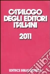 Catalogo degli editori italiani 2011 libro