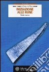 Iniziazione alle rune. Teoria e pratica libro