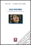 Gola profonda. La pornografia prima e dopo Linda Lovelace libro