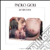 Paolo Gioli. Autoanatomie. Ritratto di memoria. Ediz. italiana e francese Paolo Gioli. Autoanatomie. Ritratto di memoria. Ediz. italiana e francese
