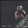 Charms in pre-columbian Ecuador. Ediz. inglese e spagnola Charms in pre-columbian Ecuador. Ediz. inglese e spagnola