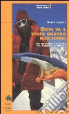 Dove va il vento quando non soffia Dove va il vento quando non soffia