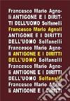Antigone e i diritti dell'uomo libro