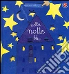 Nella notte blu. Con un ditino. Ediz. illustrata libro