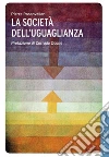 La società dell'uguaglianza La società dell'uguaglianza