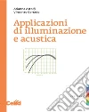 Applicazioni di illuminazione e acustica libro