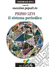 Il sistema periodico letto da Massimo Popolizio. Audiolibro. CD Audio libro