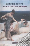 Le ragazze di Pompei libro