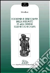 Economia e demografia della schiavitù in Asia Minore ellenistico-romana Economia e demografia della schiavitù in Asia Minore ellenistico-romana