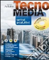 Tecnomedia settori produttivi tecnobook. Per la Scuola media. Con DVD libro