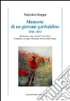 Memorie di un giovane garibaldino (1866-1867) Memorie di un giovane garibaldino (1866-1867)