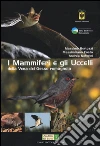 I mammiferi e gli uccelli della vena del Gesso romagnola libro