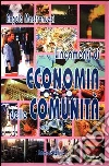 Lineamenti di economia delle comunità. Per gli Ist. tecnici libro