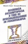 Ricerca scientifica e tesi di specializzazione in psicoterapia libro
