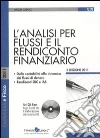 L'analisi per flussi e il rendiconto finanziario. Con CD-ROM libro