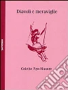 Diavoli e meraviglie libro