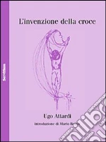 L'Invenzione della croce