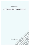 Clessidra capovolta (A) Clessidra capovolta (A)