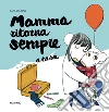 Mamma torna sempre libro