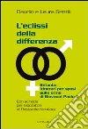 L'eclissi della differenza. Betania: itinerari per sposi sulle orme di Giovanni Paolo II L'eclissi della differenza. Betania: itinerari per sposi sulle orme di Giovanni Paolo II