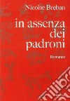 In assenza dei padroni In assenza dei padroni