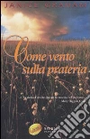 Come vento sulla prateria libro