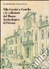 Villa Corsini a Castello e le collezioni del Museo archeologico di Firenze libro