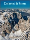 Dolomiti di Brenta Dolomiti di Brenta