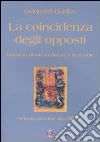 La coincidenza degli opposti. Giordano Bruno tra Oriente e Occidente La coincidenza degli opposti. Giordano Bruno tra Oriente e Occidente