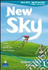 New sky. Student book. Activity book. Culture and skills book. Con CD Audio. Per le Scuole superiori (1) libro