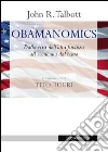 Obamanomics. Dalla crisi dell'alta finanza all'economia dal basso libro